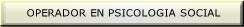 Operador en Psicologia Social